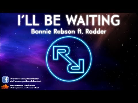 Bonnie Rabson ft. Rodder - I'll Be Waiting