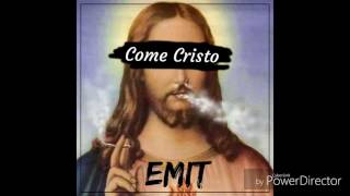 Emit - Come Cristo