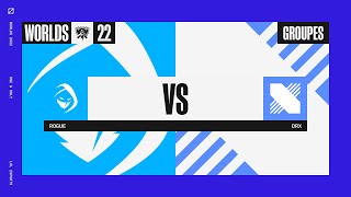 Worlds 2022 - Group Stage - D2 - RGE vs DRX
