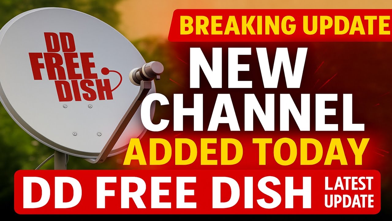 DD Free Dish Par Aaj New Channel Add Hua | Today’s Latest Update | Free To Air TV