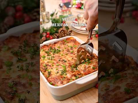 Veggie Mexican Lasagna