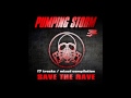Pumping Storm 13 - Save the Rave 