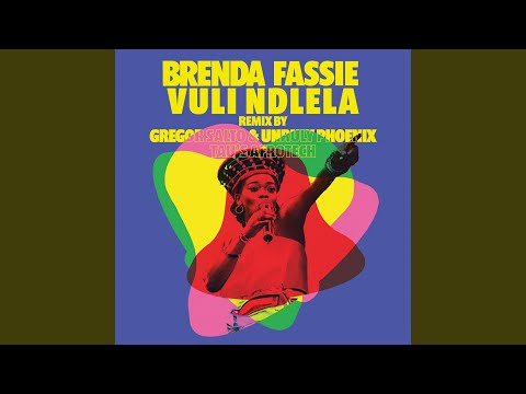 Vuli Ndlela (Gregor Salto & Unruly Phoenix Remix)
