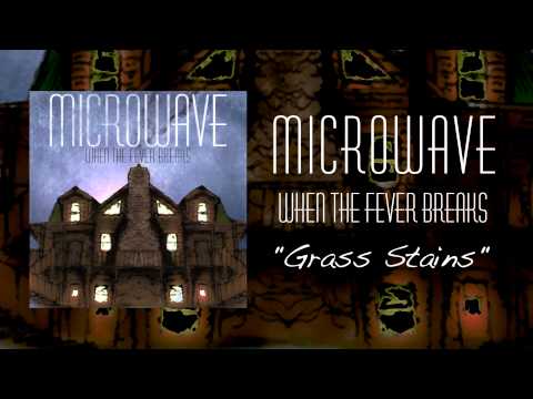 Microwave | Grass Stains