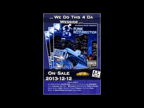 G-Funk Rezzurrection - We Do This 4 Da Wesside feat.  Talkbox PeeWee and DJ K.I.P.  -  Intro