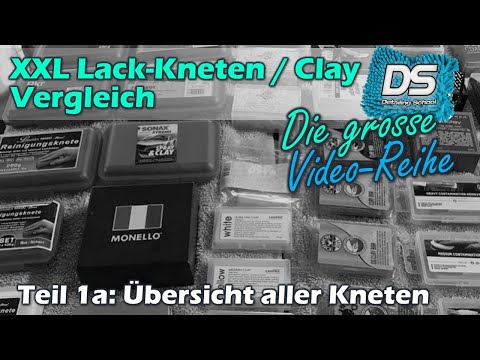 XXL Autolack-Kneten / Clay Vergleich: Teil 1a - Übersicht über alle Kneten im Test
