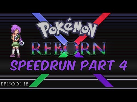Pokemon Reborn E18 Speedrun in 8:33:07 - Part 4 - Shelly