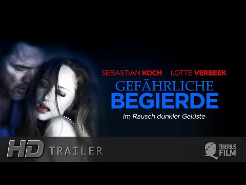 Gefährliche Begierde - Im Rausch dunkler Gelüste (HD Trailer Deutsch)