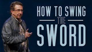 How to Swing the Sword | Chas Stevenson | Houston Faith Church