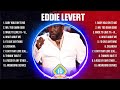 Eddie Levert Greatest Hits 2024 Collection Top 10 Hits Playlist Of All Time