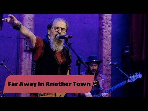 ONE ON ONE: Steve Earle & The Dukes - Far Away In Another Town January 3rd, 2021 City Winery NYC