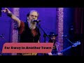 ONE ON ONE: Steve Earle & The Dukes - Far Away In Another Town January 3rd, 2021 City Winery NYC