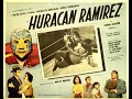 Huracan Ramirez 1953 Joselito Rodriguez