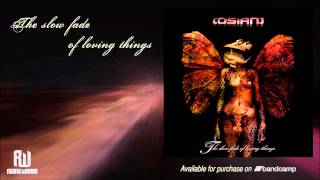 OSIAN - The Slow Fade Of Loving Things (Full Album)