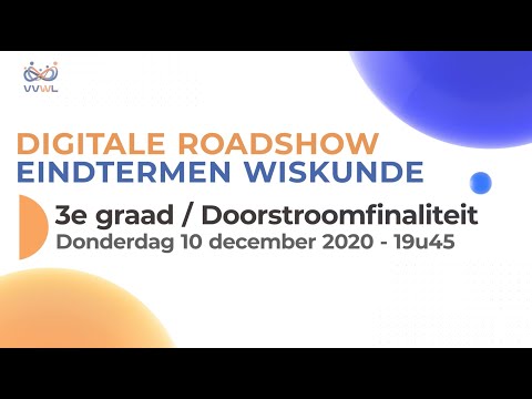, title : '3e graad / Doorstroomfinaliteit - Digitale Roadshow: Eindtermen Wiskunde'