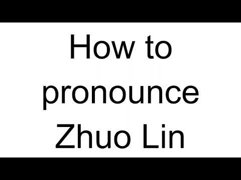How to Pronounce Zhuo Lin (Chinese)