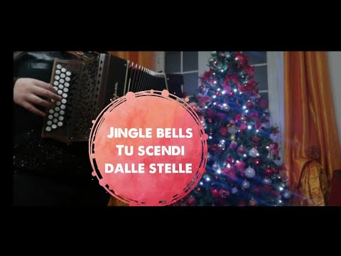 Jingle Bells - tu scendi dalle stelle (con organetto)