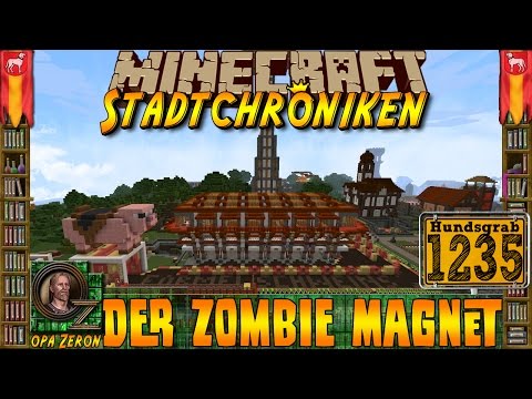 Minecraft #1235 -Stadtchroniken- Der Zombie Magnet [HD+Deutsch]