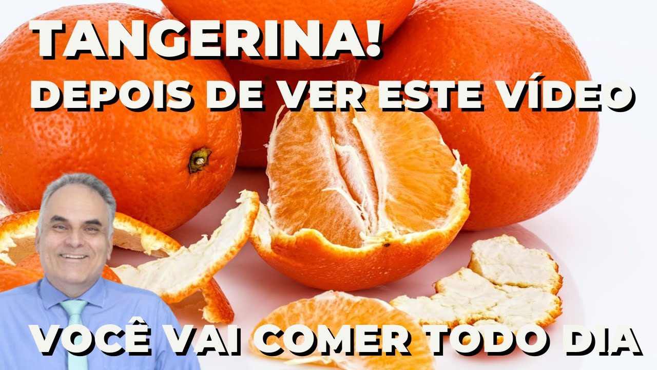 Tangerina! Depois deste vídeo você vai comer todo dia! 8 benefícios desta fruta espetacular!