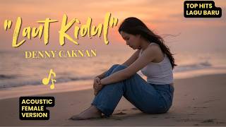 Download lagu Laut Kidul - Denny Caknan (Acoustic Female Version) - Lagu Jawa Terbaru 2026 mp3 Download lagu Laut Kidul - Denny Caknan (Acoustic Female Version) - Lagu Jawa Terbaru 2026 mp3