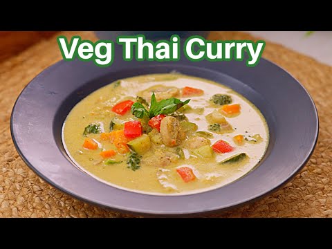 Veg Thai Curry Recipe - वेज थाई करी रेसिपी - How to make Veg Thai Curry - Thai Curry Kabitaskitchen