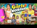 GIRLS WEEKEND Girls Hostel Rinki Chaudhary
