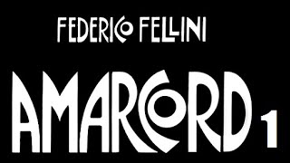 AMARCORD🎄FEDERICO FELLINI, 1/2➜Subt. EN 🇬🇧 PT 🇵🇹