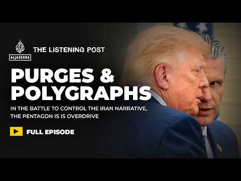 Selling the war: Purges, polygraphs and propaganda | The Listening Post