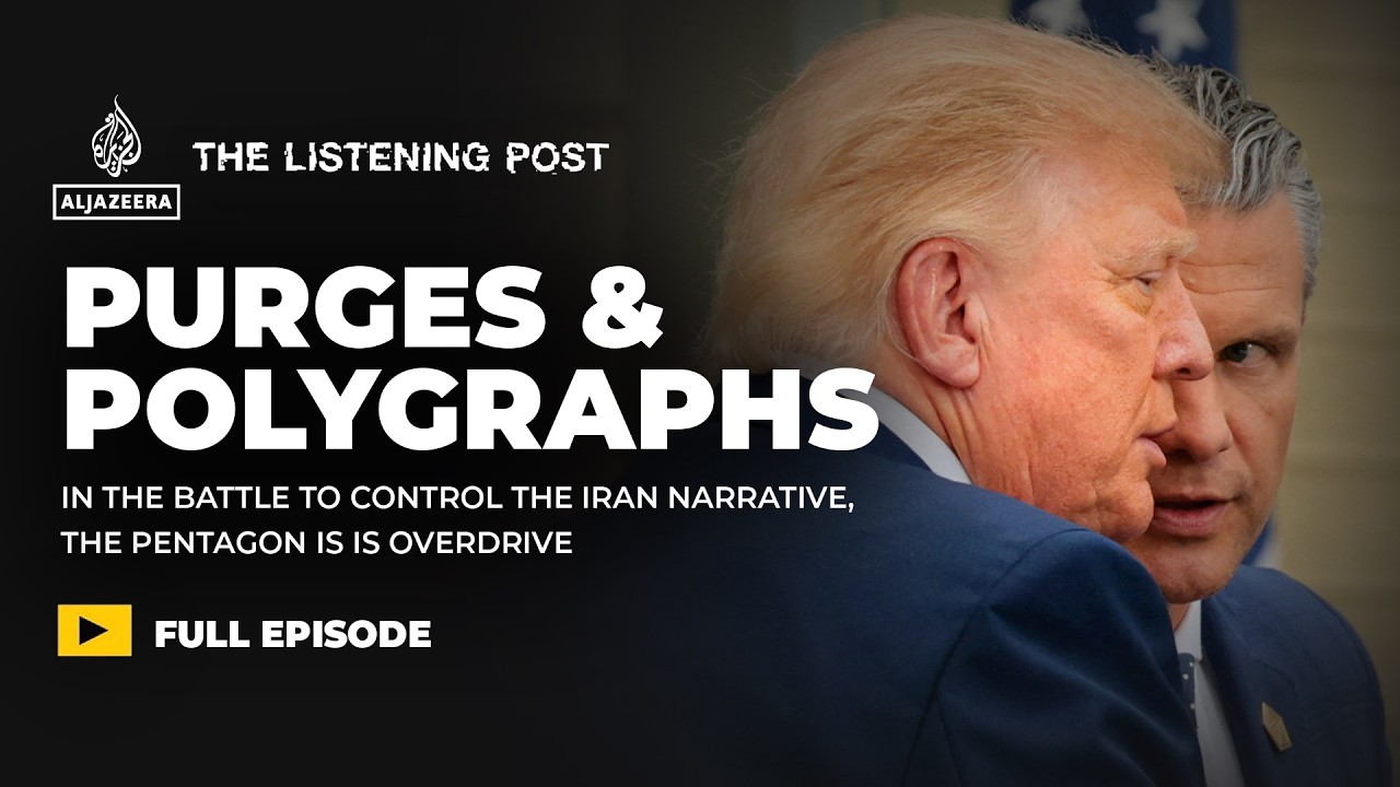 Selling the war: Purges, polygraphs and propaganda | The Listening Post