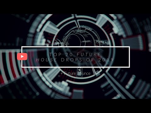 Top 20 Future House & Future Bounce Drops of 2019 [January 2019] (Retrovision-Tiesto-Don Diablo)