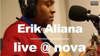 Erik Aliana • Live @ Nova
