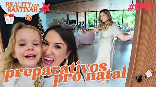 EP. 6 - REALITY DAS SANTINAS - PREPARATIVOS PARA NATAL NA CASA DA NIINA + PRESENTES + MERCADO