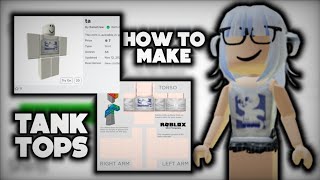 How To Make Roblox Tank Tops/Shirts!! Mobile tut📱 | Roblox