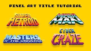 How to make 3D Title Lettering? | Pixel Art Workflow