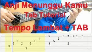 Download lagu Belajar Gitar Menunggu Kamu Fingerstyle Tab Tutorial - Tempo Lambat   TAB mp3