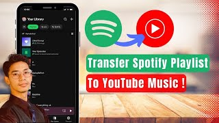 Transfer Spotify Playlist to YouTube Music !