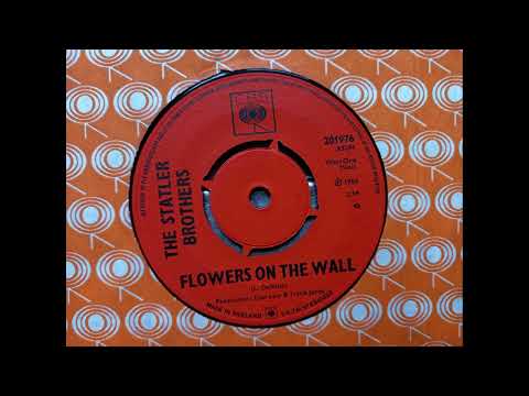 The Statler Brothers - Flowers On The Wall (1965 CBS 201976 a-side) Vinyl rip