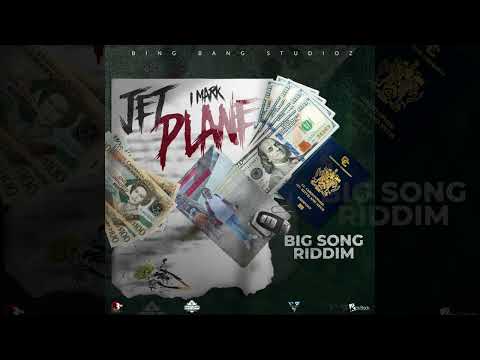 I Mark - Jet Plane {Big Song Riddim}