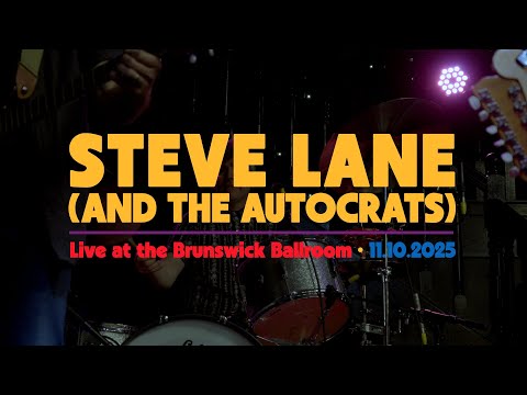 Steve Lane (And The Autocrats) | 5 Songs/ 5 Minutes LIVE AT THE BRUNSWICK BALLROOM | 11/10/2025 |