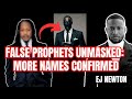 FALSE PROPHETS UNMASKED. MORE NAMES CONFIRMED | EJ NEWTON