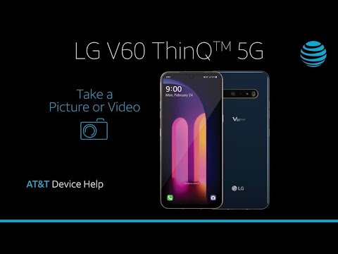 Learn How to Take A Picture Or Video on Your LG V60 ThinQ™ | AT&T Wireless