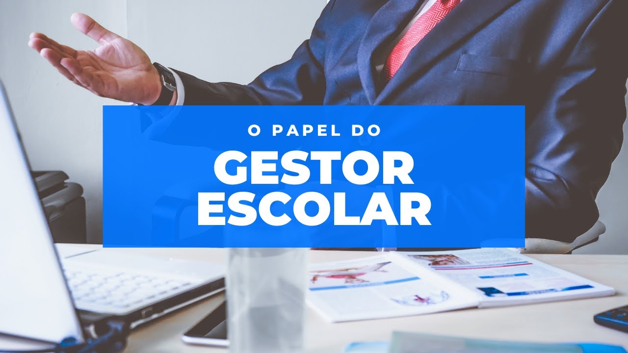 O gestor escolar: suas atribuições pedagogica e administrativa.