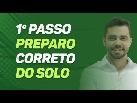1º PASSO para o PREPARO Correto do SOLO