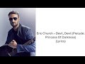 Eric Church - Devil, Devil (Prelude: Princess Of Darkness) (Lyrics)