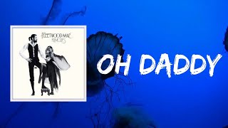 Fleetwood Mac - Oh Daddy (Lyrics)