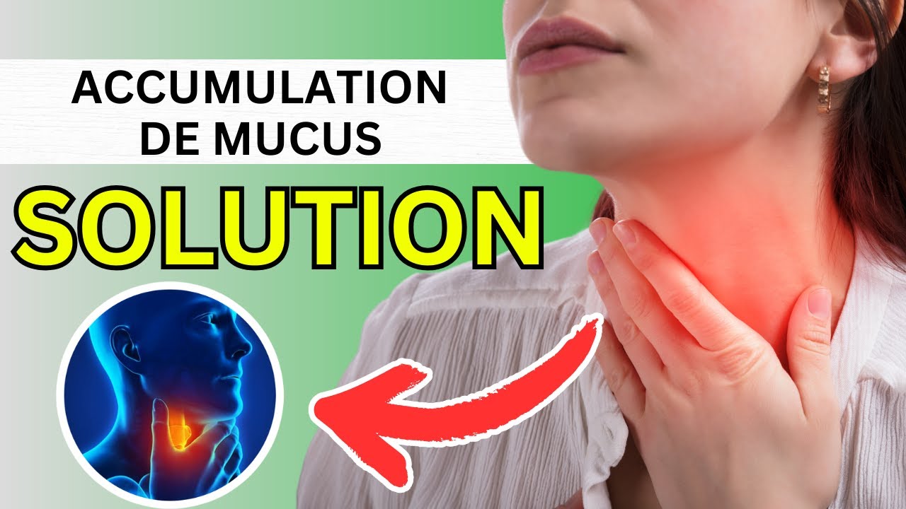 Les vraies causes du mucus et des sécrétions constantes (dans la gorge)