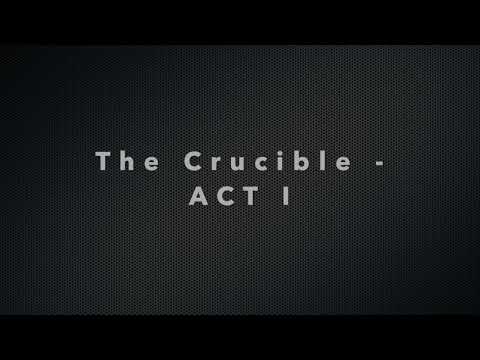 The Crucible ACT I