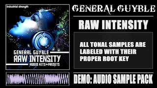 Video thumbnail for Raw Intensity- Audio SAMPLE PACK Demo (General Guyble) by Industrial Strength Records