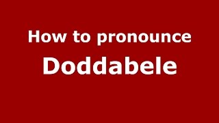 How to pronounce Doddabele
