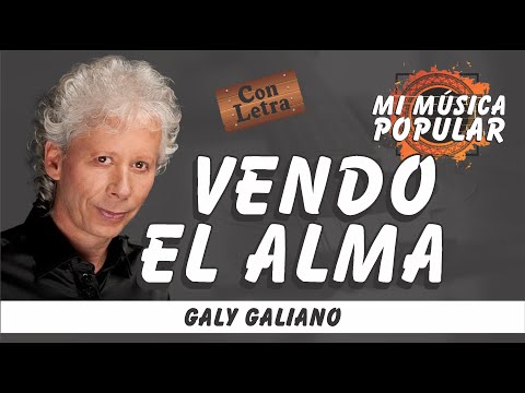 Vendo El Alma - Galy Galiano